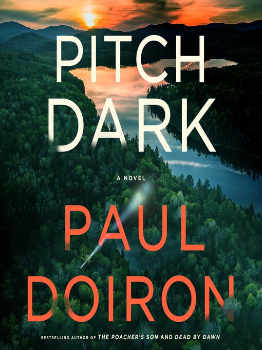 Title details for Pitch Dark by Paul Doiron - Available